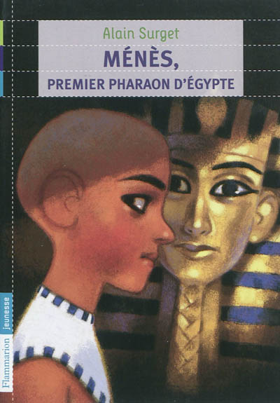 ménès, premier pharaon d'egypte