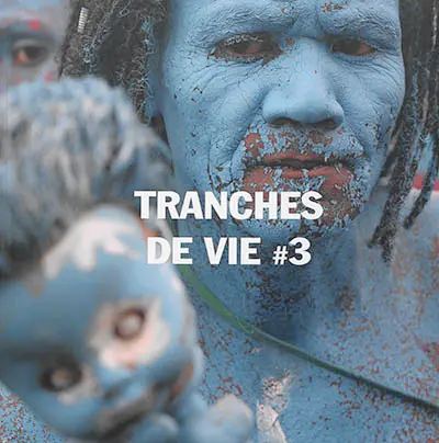 Tranches de vie. Vol. 3