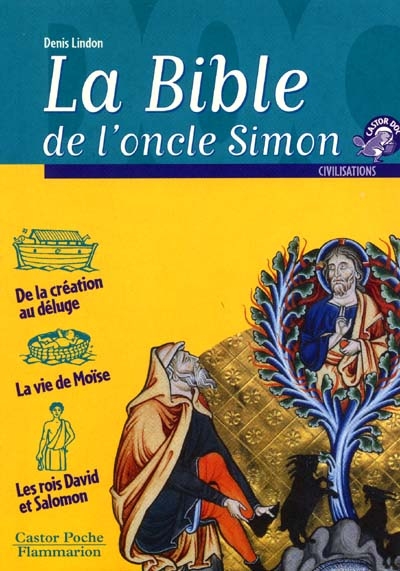 La Bible de l'oncle Simon : récits de l'Ancien Testament