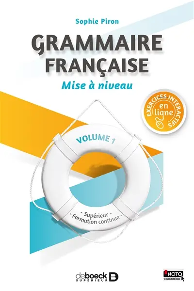 Grammaire française : supérieur, formation continue. Vol. 1. Mise à niveau