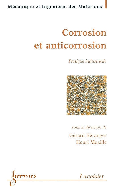 Corrosion et anticorrosion : pratique industrielle