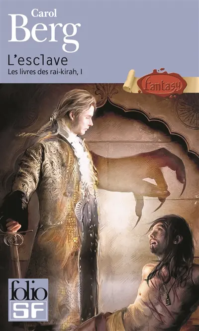 Les livres des Rai-Kirah. Vol. 1. L'esclave