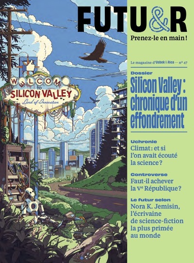 Futu&r : prenez-le en main !, n° 47. Silicon Valley : chronique d'un effondrement