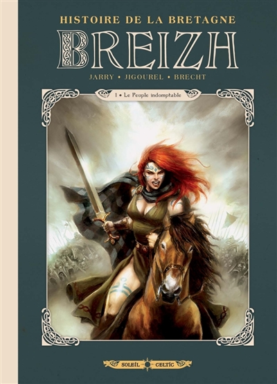 Breizh : histoire de la Bretagne, tome 1 : Le peuple indomptable