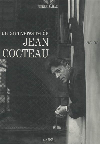 Un Anniversaire de Jean Cocteau : 1889-1989