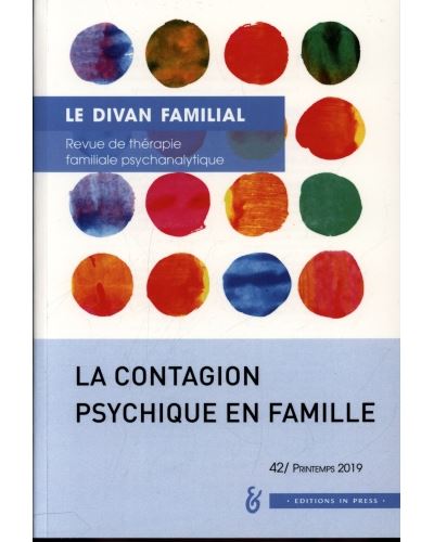 Divan familial (Le), n° 42. La contagion psychique en famille