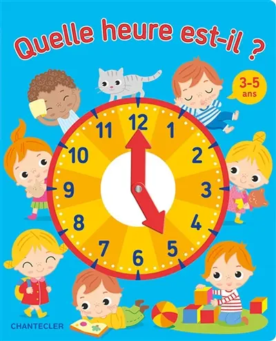Quelle heure est-il ? : 3-5 ans