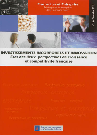 Investissements incorporels et innovation : état des lieux, perspectives de croissance et compétitivité française