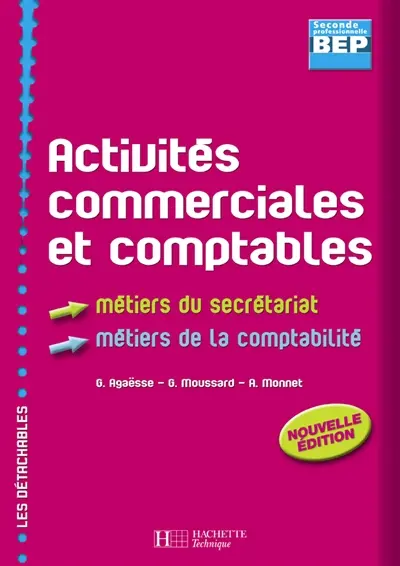 Activités commerciales et comptables, seconde professionnelle BEP, métiers du secrétariat, métiers de la comptabilité