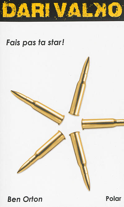 Dari Valko, tome 2 : Fais pas ta star !