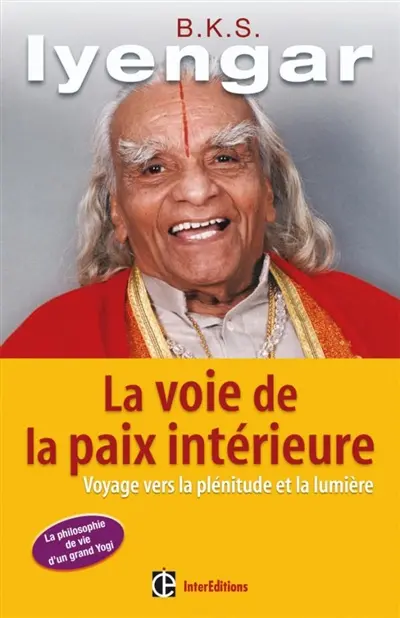 La voie de la paix intérieure : voyage vers la plénitude et la lumière
