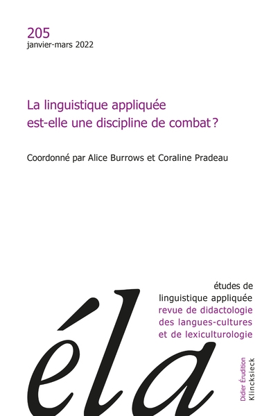 Etudes de linguistique appliquée, n° 205. La linguistique appliquée est-elle une discipline de combat ?