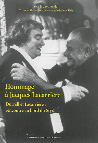 Hommage à Jacques Lacarrière : Durrell et Lacarrière, rencontre au bord du Styx