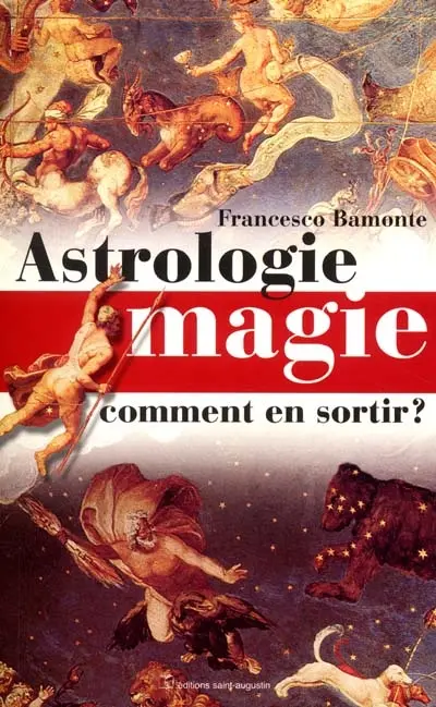 Astrologie, magie : comment s'en sortir ?