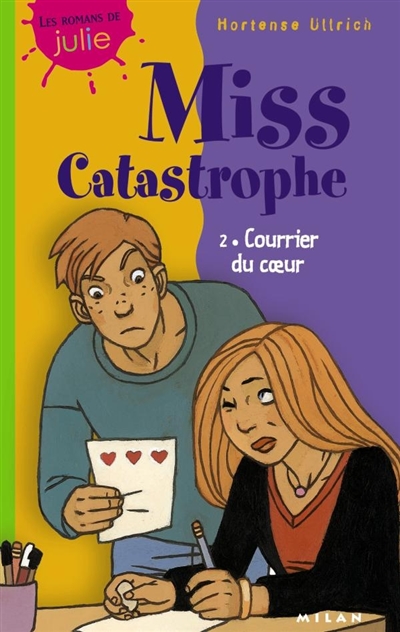 Miss Catastrophe. Vol. 2. Courrier du coeur