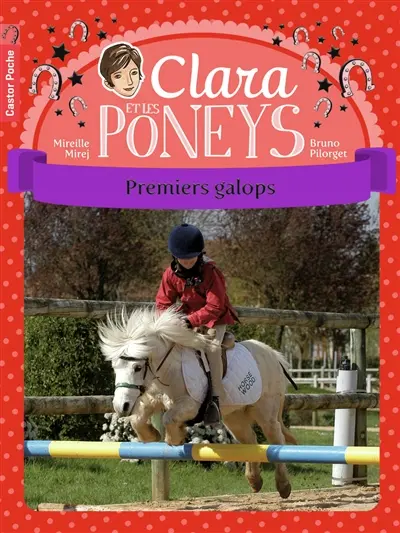 Clara et les poneys. Vol. 4. Premiers galops