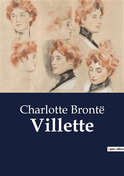 Villette : A Tale of Isolation and Connection