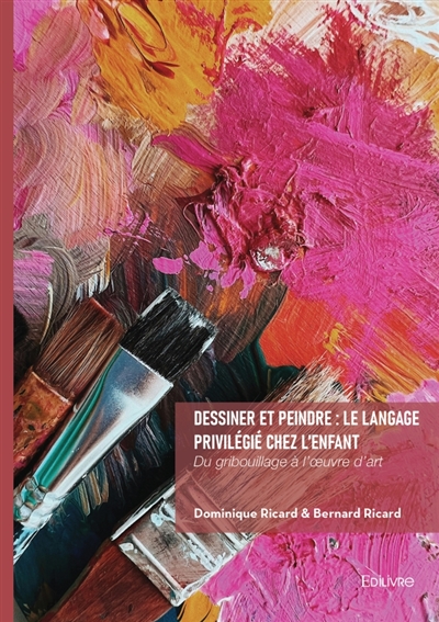 Dessiner et peindre : le...