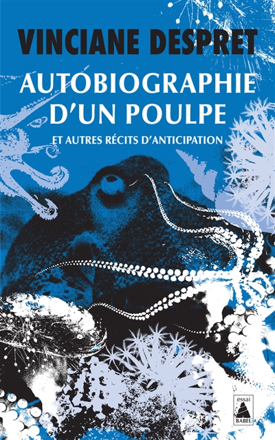 Autobiographie d'un poulpe...