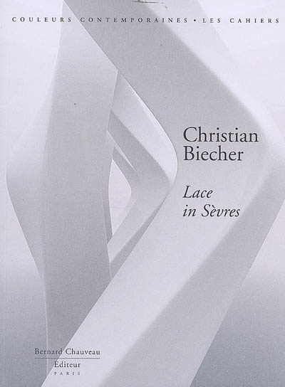 Christian Biecher, Lace in Sèvres