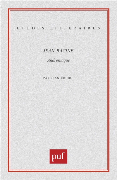 Jean Racine, Andromaque