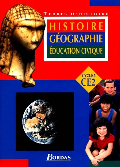 Histoire, géographie, éducation civique CE2 : livre de l'élève : cycle 2, livre de l'élève