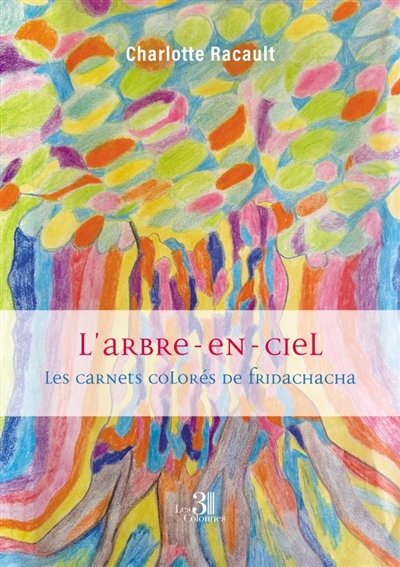 L'ARBRE-EN-CIEL : Les...