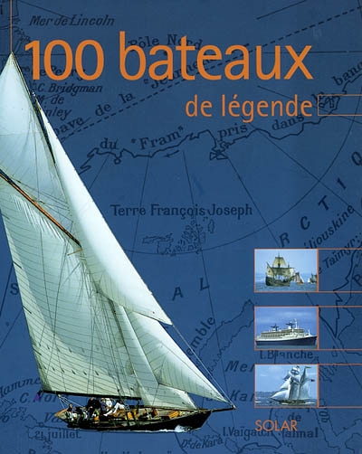 100 bateaux de légende