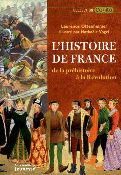 L'histoire de France de la préhistoire à la Révolution