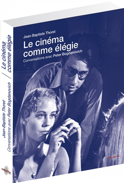 Le cinéma comme élégie : conversations avec Peter Bogdanovich