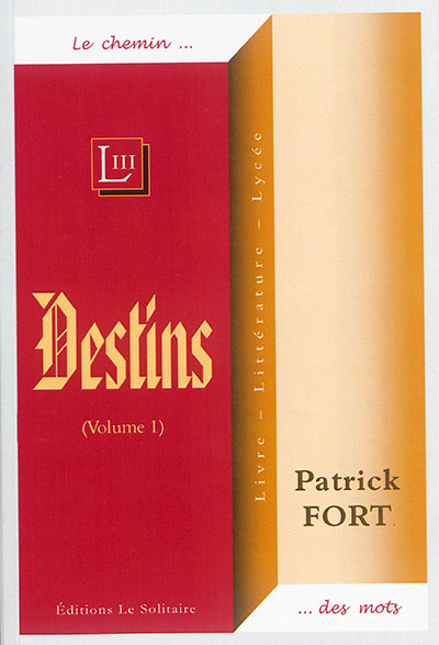 Destins. Vol. 1