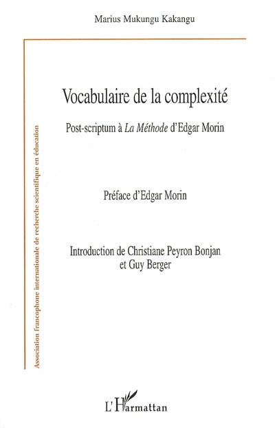 Vocabulaire de la complexité : post-scriptum à La méthode d'Edgar Morin