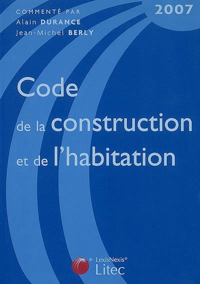 Code de la construction et de l'habitation 2007