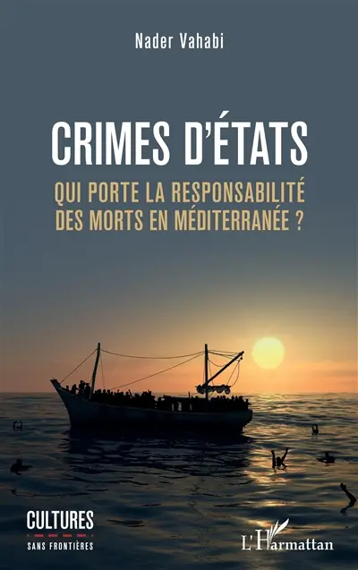 Crimes d'Etats : qui porte la responsabilité des morts en Méditerranée ?