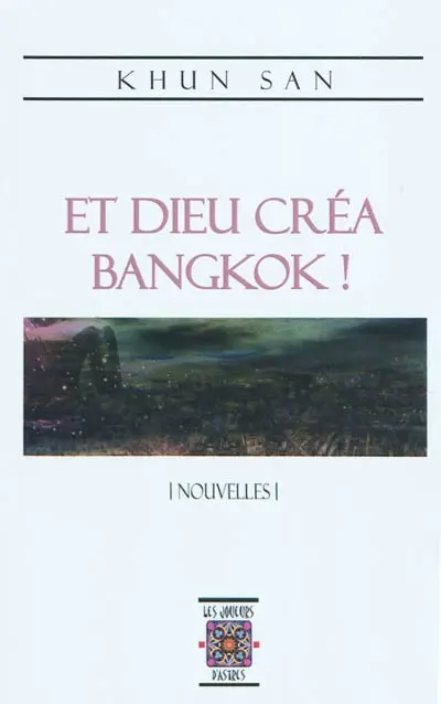 Et Dieu créa Bangkok !