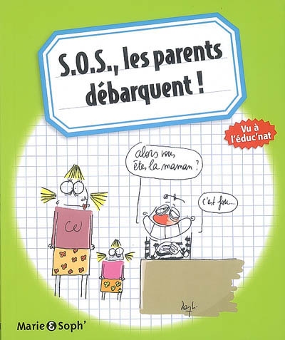 SOS, les parents débarquent !