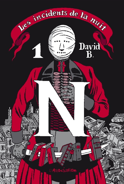 Les incidents de la nuit. Vol. 1. N
