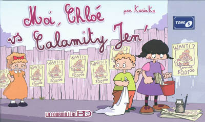 Moi, Chloé.... Vol. 5. Moi, Chloé vs Calamity Jen'