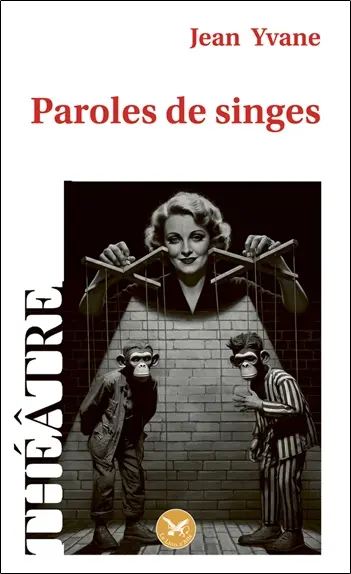 Paroles de singes