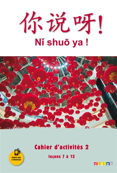 Ni shuo ya !, méthode de...