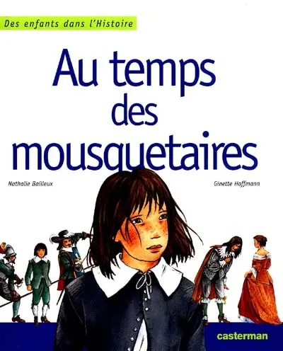 Au temps des mousquetaires