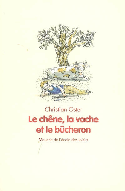 Le chêne, la vache et le bûcheron