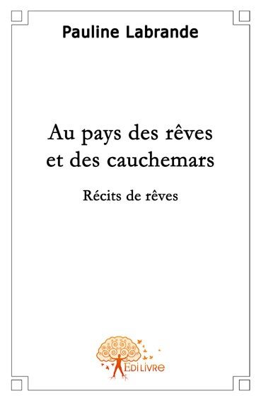 Au pays des rêves et des...