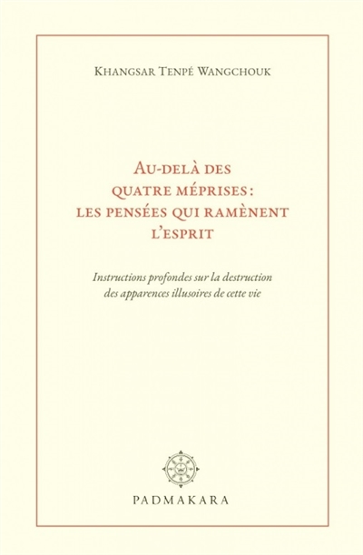 Au-delà des quatre méprises...