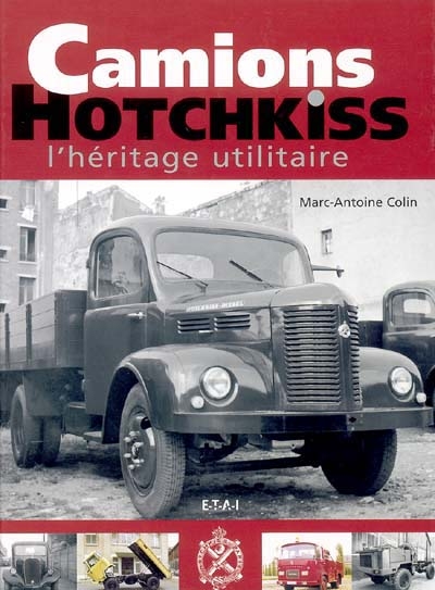 Camions Hotchkiss : l'héritage utilitaire