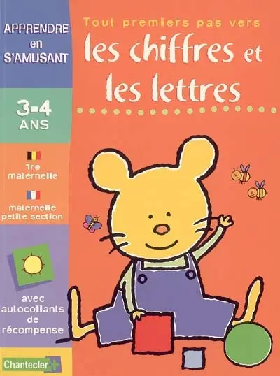 Tout premiers pas vers les chiffres et les lettres, Petite section maternelle, 3-4 ans