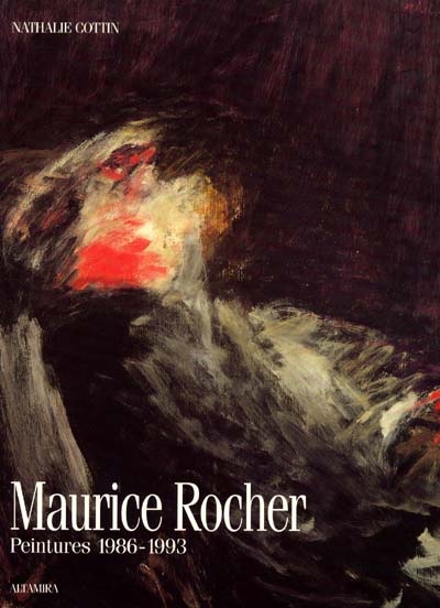 Maurice Rocher : peintures, 1986-1993