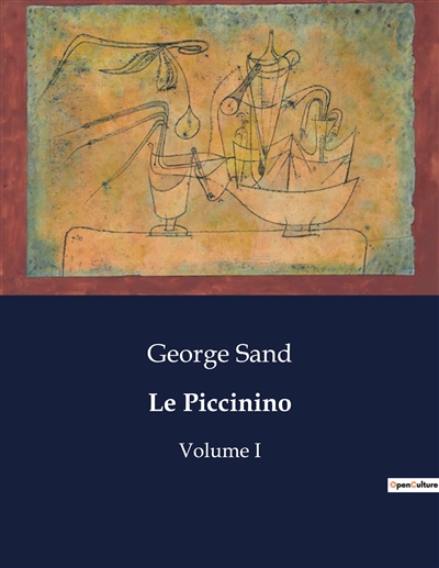 Le Piccinino : Volume I