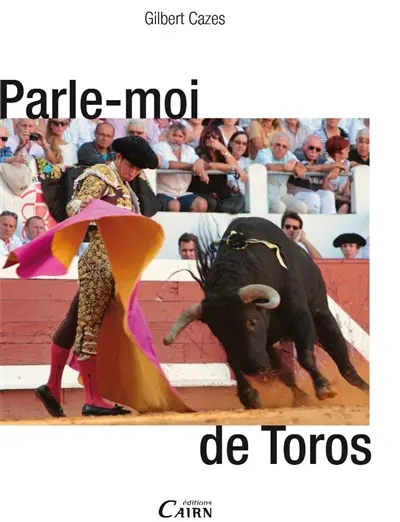 Parle-moi de toros