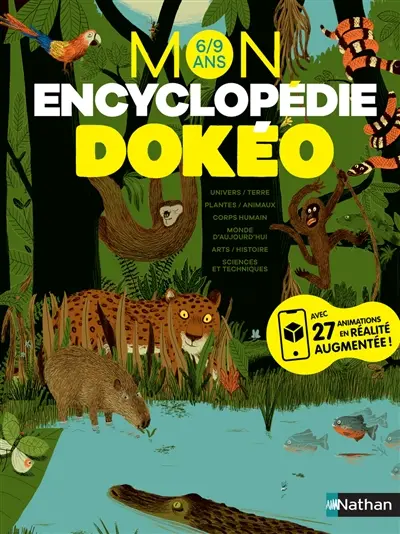 Mon encyclopédie Dokéo : 6-9 ans
